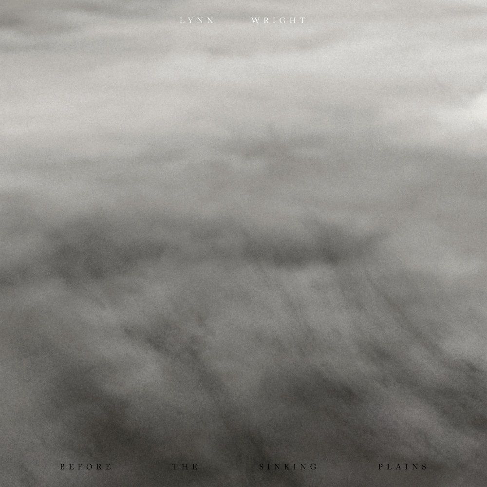 Album cover Lynn Wright - Before The Sinking Plains