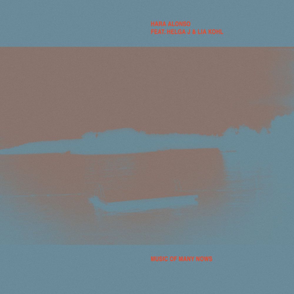 Album cover Hara Alonso - Music of Many Nows